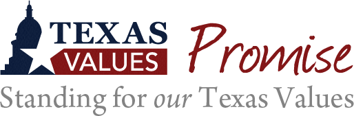 Texas Values Promise - Standing for our Texas Values